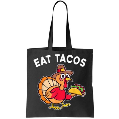 Funny Thanksgiving Turkey Eat Tacos Mexican Thanksgiving Fun Tote Bag