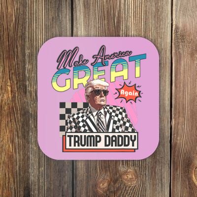 Funny Trump Take America Back DaddyS Home Trump Pink 2024 Coaster