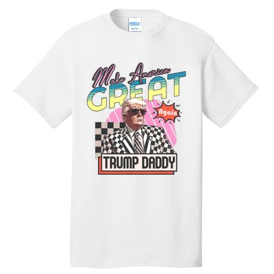 Funny Trump Take America Back DaddyS Home Trump Pink 2024 Tall T-Shirt