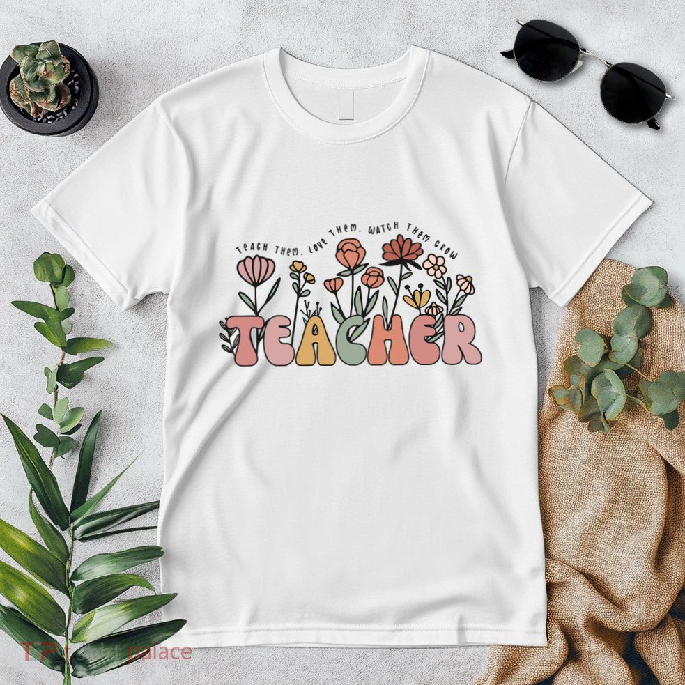 Floral Teacher Tote Bag Teach Them Love Them Premium T-Shirt