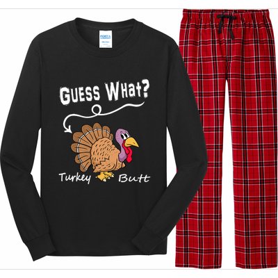 Funny Thanksgiving Turkey Guess What Turkey Butt! Long Sleeve Pajama Set