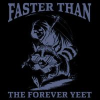 Faster Than The Forever Yeet Run Away Faster Funny Saying Gift Backpack