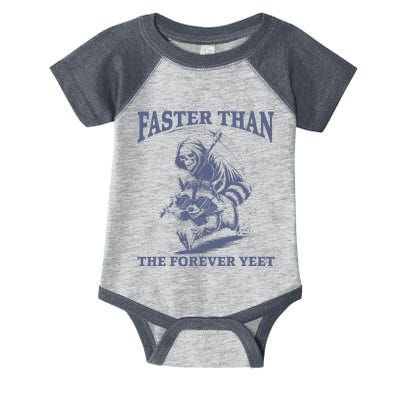 Faster Than The Forever Yeet Run Away Faster Funny Saying Gift Infant Baby Jersey Bodysuit