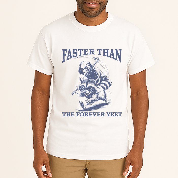 Faster Than The Forever Yeet Run Away Faster Funny Saying Gift Tall T-Shirt