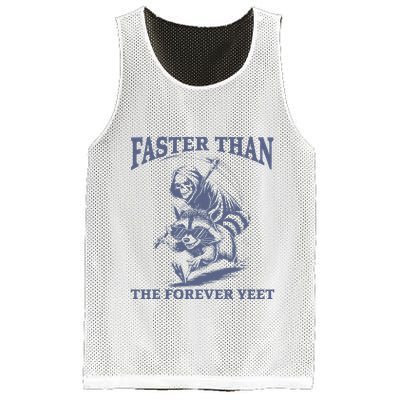 Faster Than The Forever Yeet Run Away Faster Funny Saying Gift Mesh Reversible Basketball Jersey Tank