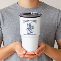 Faster Than The Forever Yeet Run Away Faster Funny Saying Gift Tumbler