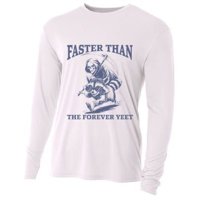 Faster Than The Forever Yeet Run Away Faster Funny Saying Gift Cooling Performance Long Sleeve Crew