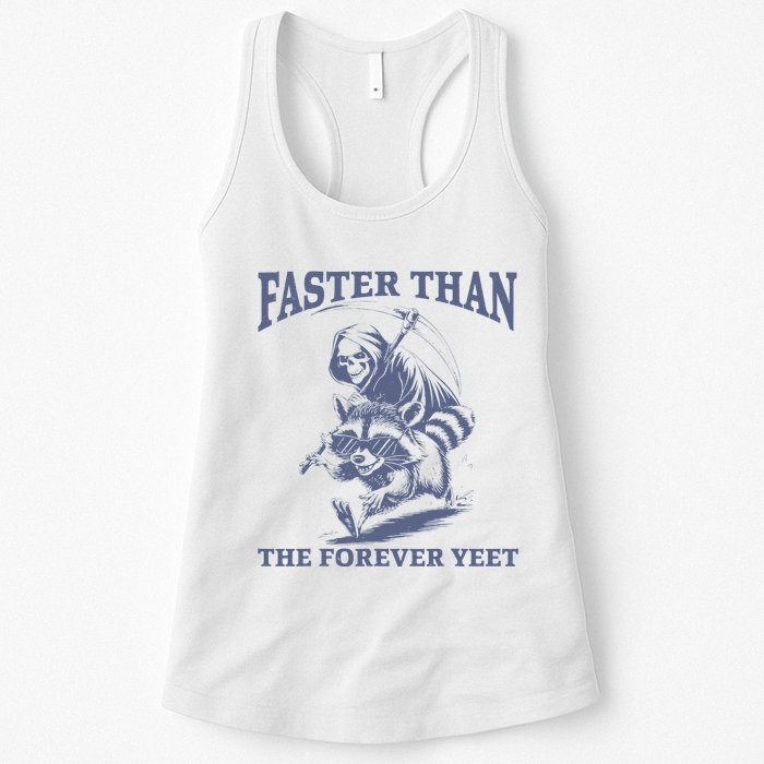 Faster Than The Forever Yeet Run Away Faster Funny Saying Gift Womens Tank Top