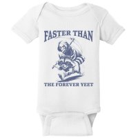 Faster Than The Forever Yeet Run Away Faster Funny Saying Gift Baby Bodysuit