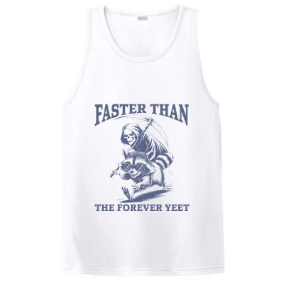 Faster Than The Forever Yeet Run Away Faster Funny Saying Gift PosiCharge Competitor Tank