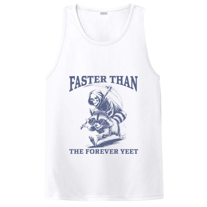 Faster Than The Forever Yeet Run Away Faster Funny Saying Gift PosiCharge Competitor Tank