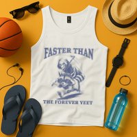 Faster Than The Forever Yeet Run Away Faster Funny Saying Gift Tank Top