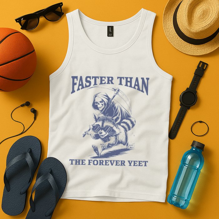 Faster Than The Forever Yeet Run Away Faster Funny Saying Gift Tank Top