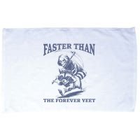Faster Than The Forever Yeet Run Away Faster Funny Saying Gift Microfiber Hand Towel