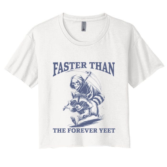 Faster Than The Forever Yeet Run Away Faster Funny Saying Gift Crop Top