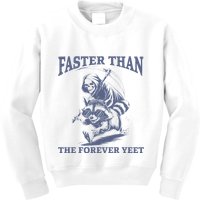 Faster Than The Forever Yeet Run Away Faster Funny Saying Gift Kids Sweatshirt