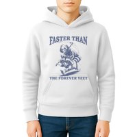 Faster Than The Forever Yeet Run Away Faster Funny Saying Gift Kids Hoodie