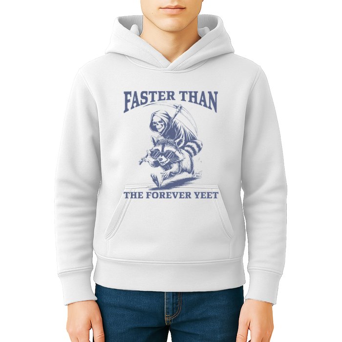 Faster Than The Forever Yeet Run Away Faster Funny Saying Gift Kids Hoodie