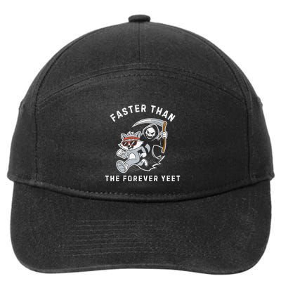 Faster Than The Forever Yeet Run Away Faster Funny Saying Gift 7-Panel Snapback Hat