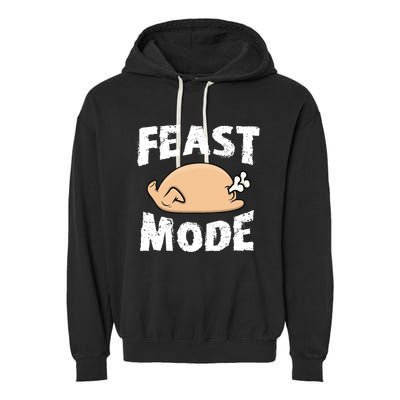 Funny Thanksgiving Turkey Feast Mode Gift Garment-Dyed Fleece Hoodie