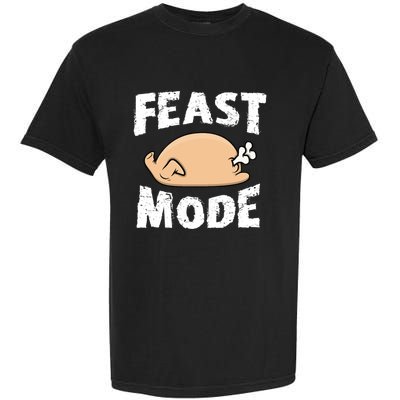 Funny Thanksgiving Turkey Feast Mode Gift Garment-Dyed Heavyweight T-Shirt