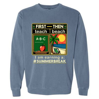 First Teach The Beach Teacher Garment-Dyed Sweatshirt