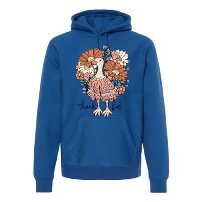 Floral Turkey Thankful Thanksgiving Flowers Gobble Gobble Gift Premium Hoodie