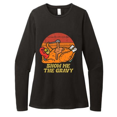 Funny Thanksgiving Turkey Roast Dinner Show Me The Gravy Gift Womens CVC Long Sleeve Shirt