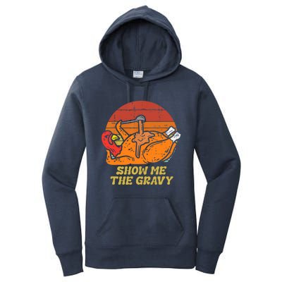 Funny Thanksgiving Turkey Roast Dinner Show Me The Gravy Gift Women's Pullover Hoodie