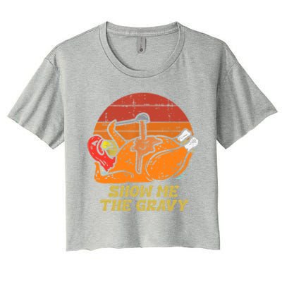 Funny Thanksgiving Turkey Roast Dinner Show Me The Gravy Gift Women's Crop Top Tee