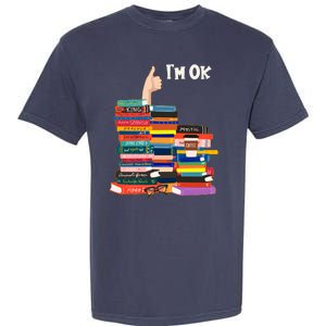 Funny Thumbs Up I'm Ok Book Lover Garment-Dyed Heavyweight T-Shirt