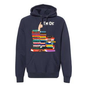 Funny Thumbs Up I'm Ok Book Lover Premium Hoodie