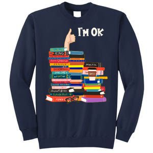 Funny Thumbs Up I'm Ok Book Lover Tall Sweatshirt