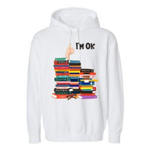 Funny Thumbs Up I'm Ok Book Lover Garment-Dyed Fleece Hoodie