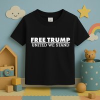 Free Donald Trump United We Stand Supporter Toddler T-Shirt