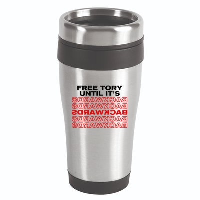 Free Tory Until ItS Backwards 16oz Travel Tumbler