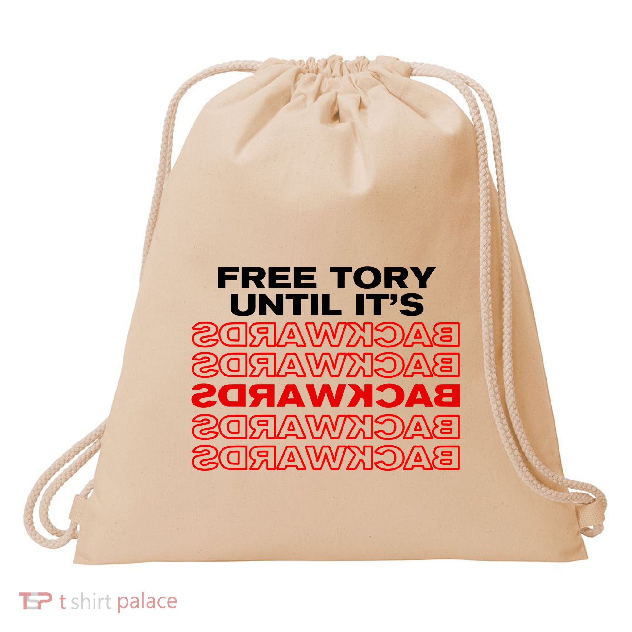 Free Tory Until ItS Backwards Drawstring Bag