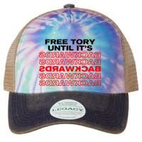 Free Tory Until ItS Backwards Legacy Tie Dye Trucker Hat