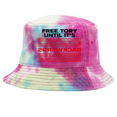 Free Tory Until ItS Backwards Tie-Dyed Bucket Hat