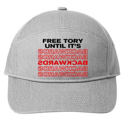 Free Tory Until ItS Backwards 7-Panel Snapback Hat