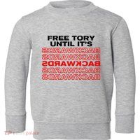 Free Tory Until ItS Backwards Toddler Sweatshirt