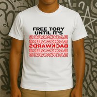 Free Tory Until ItS Backwards T-Shirt