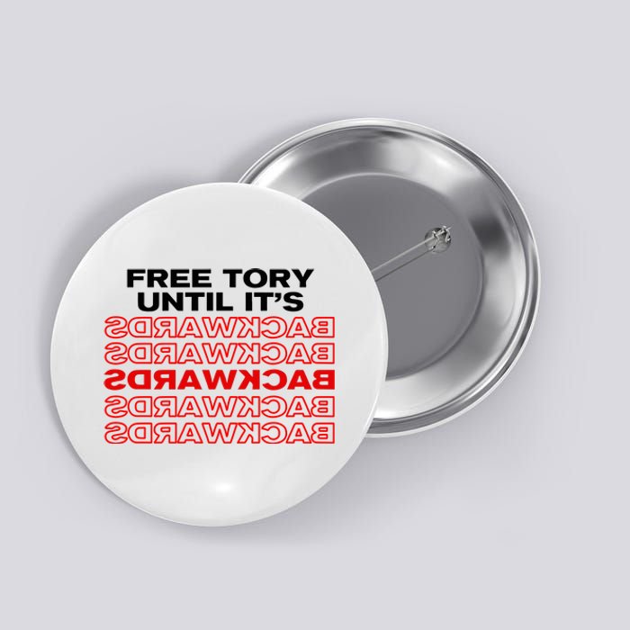 Free Tory Until ItS Backwards Button