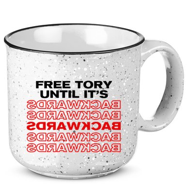 Free Tory Until ItS Backwards 15oz Campfire Ceramic Mug