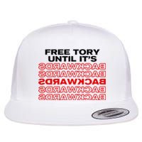 Free Tory Until ItS Backwards Flat Bill Trucker Hat