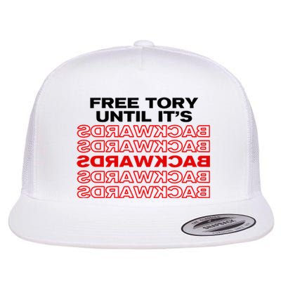 Free Tory Until ItS Backwards Flat Bill Trucker Hat