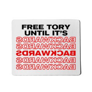 Free Tory Until ItS Backwards Mousepad