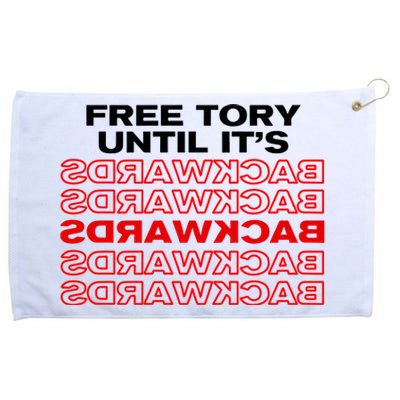 Free Tory Until ItS Backwards Grommeted Golf Towel