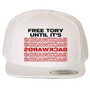 Free Tory Until ItS Backwards Wool Snapback Cap