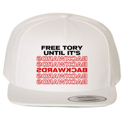 Free Tory Until ItS Backwards Wool Snapback Cap